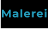 Malerei