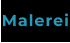Malerei
