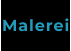 Malerei