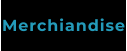 Merchiandise