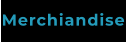 Merchiandise