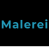 Malerei